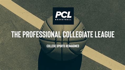 The Professional Collegiate League.